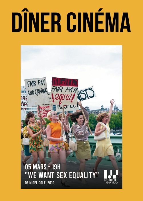 Dîner Cinéma - We Want Sex Equality